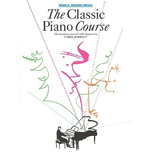 The Classic Piano Course Book 3: Making Music