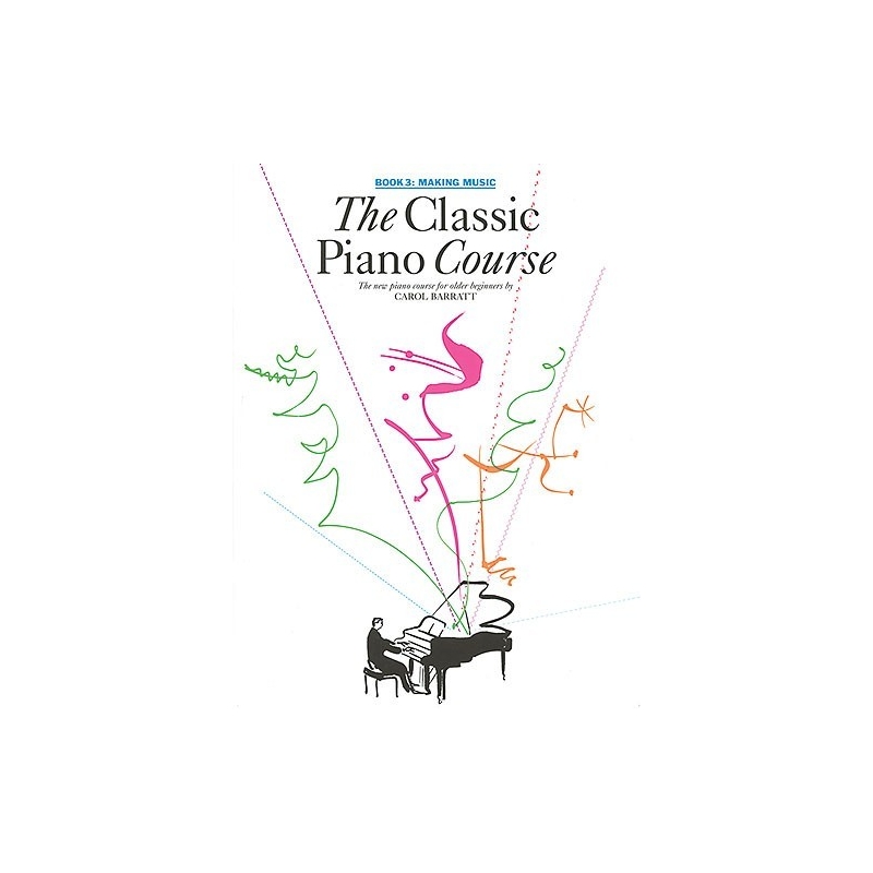 The Classic Piano Course Book 3: Making Music