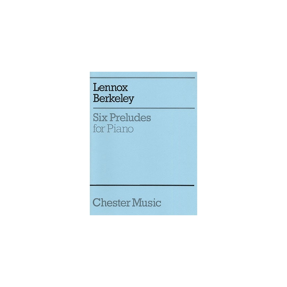 Berkeley, Lennox - Six Preludes For Piano Op.23