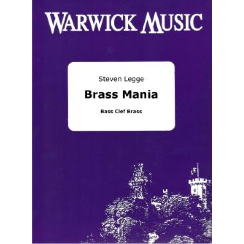 Legge, Steven - Brass Mania - Trombone Studies