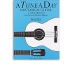 A Tune a Day for Classical Guitar, Book One