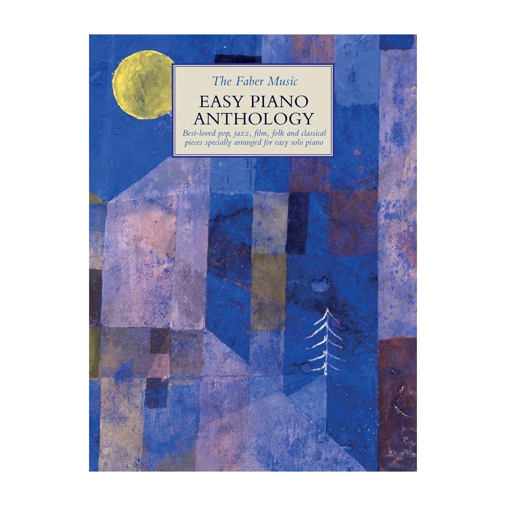 The Faber Music Easy Piano Anthology