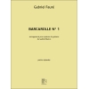 Fauré, Gabriel - Barcarolle n°1