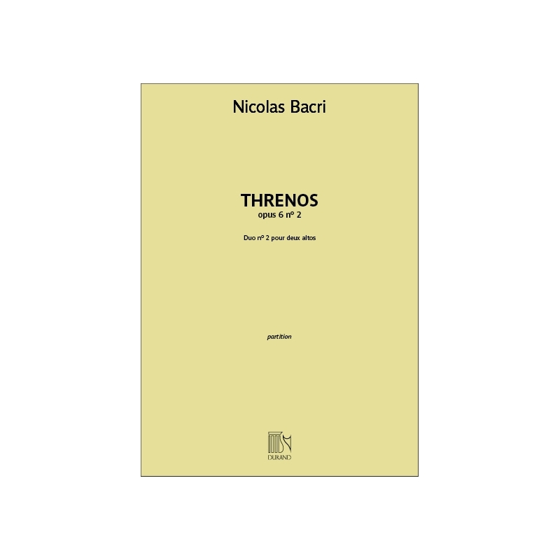 Bacri, Nicolas - Threnos opus 6 n° 2