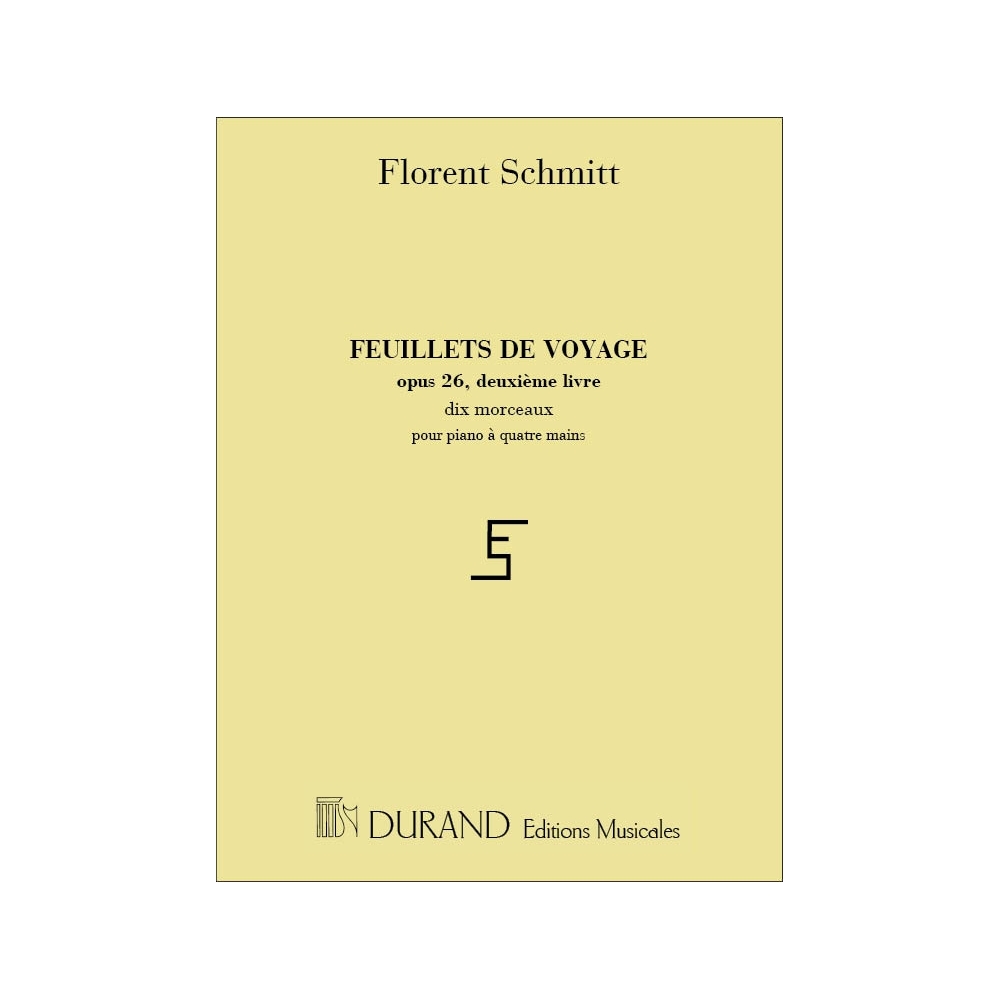 Schmitt, Florent - Feuillets De Voyage Opus 26 - II Livre