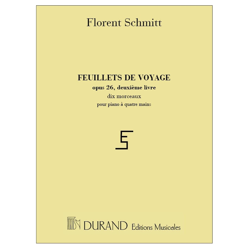 Schmitt, Florent - Feuillets De Voyage Opus 26 - II Livre