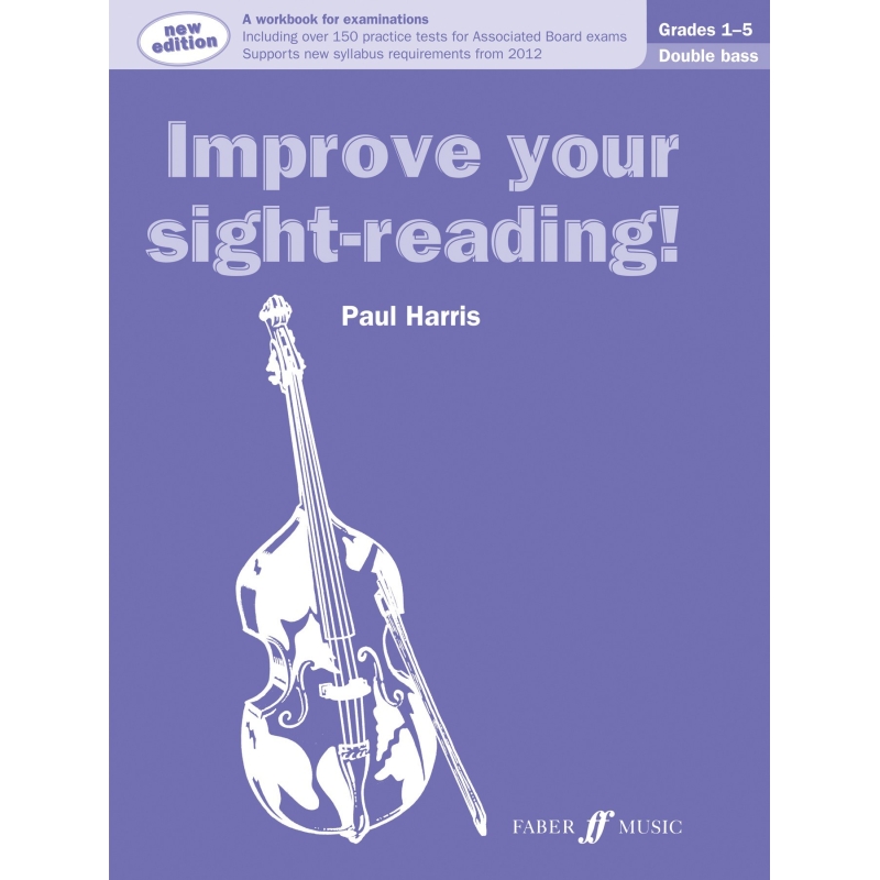 Improve your sight-reading! Double Bass Grades 1-5