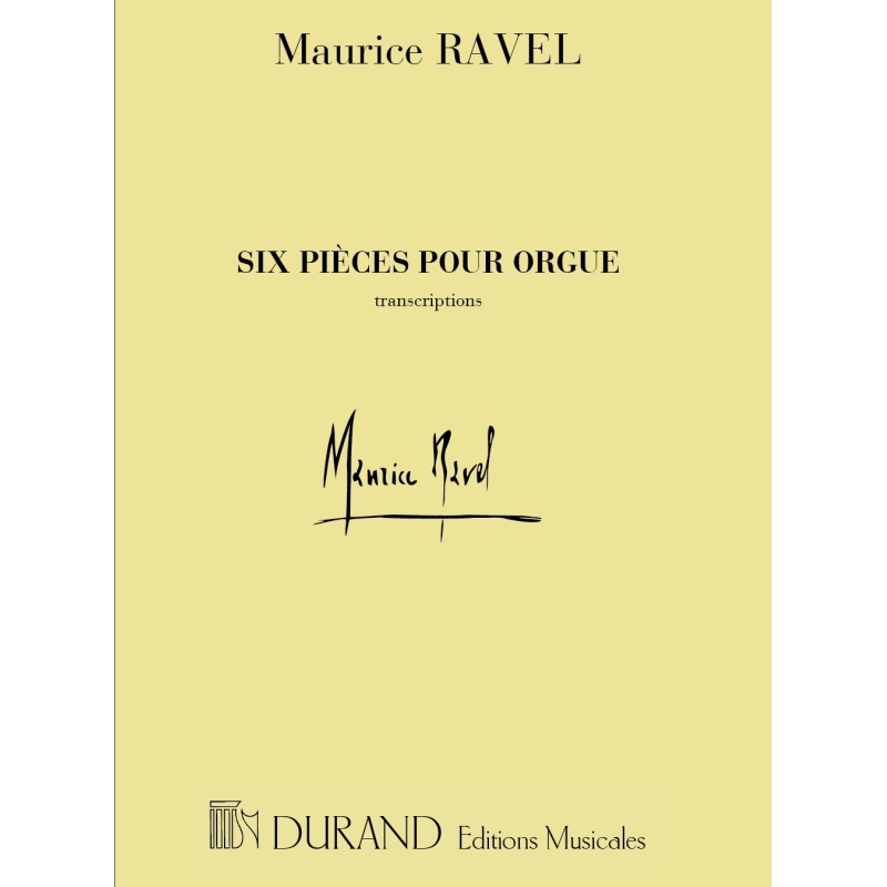 Ravel, Maurice - 6 Pieces Orgue