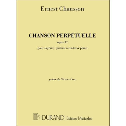 Chausson, Ernest - Chanson Perpetuelle, Opus 37