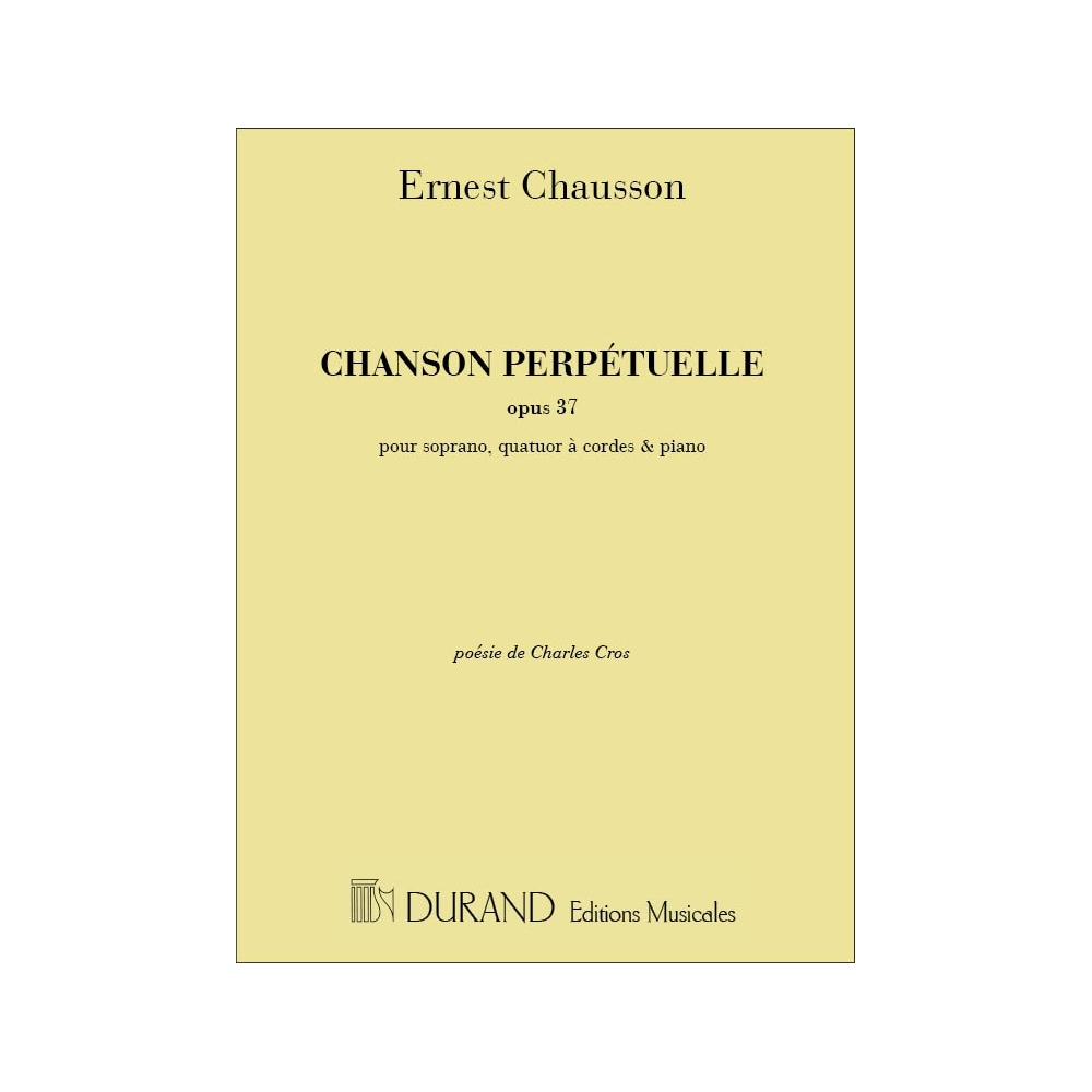 Chausson, Ernest - Chanson Perpetuelle, Opus 37