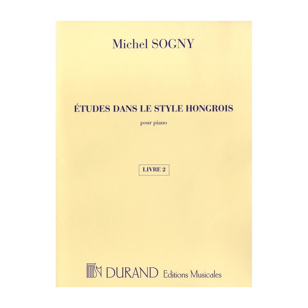 Sogny, Michel - Etudes Dans Le Style Hongrois - Livre 2
