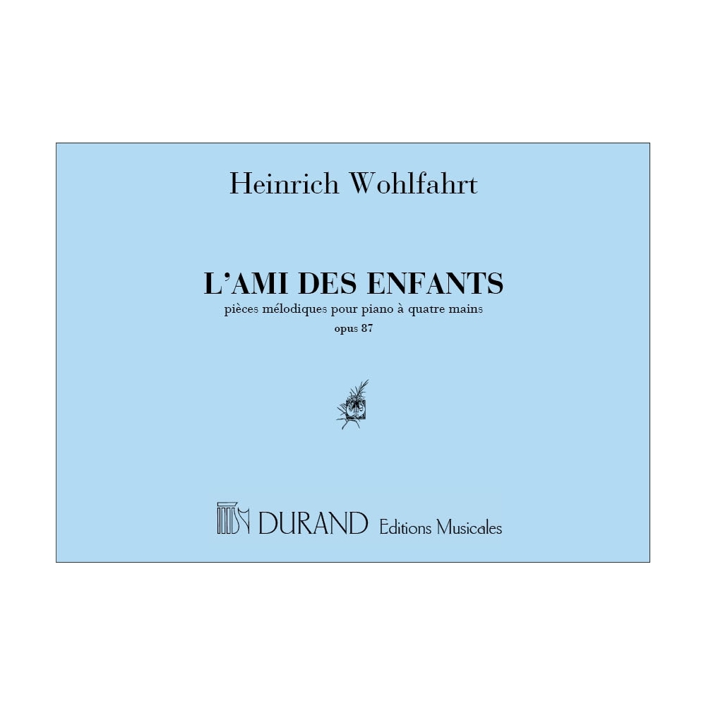 Wohlfahrt, Heinrich - L' Ami Des Enfants (4 Mains)