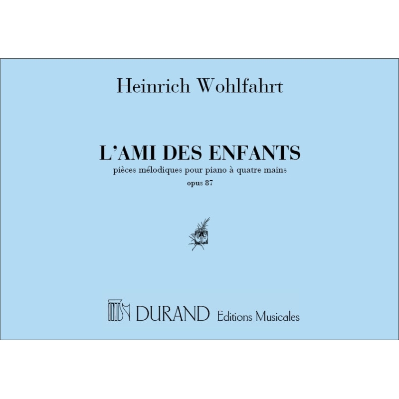 Wohlfahrt, Heinrich - L' Ami Des Enfants (4 Mains)