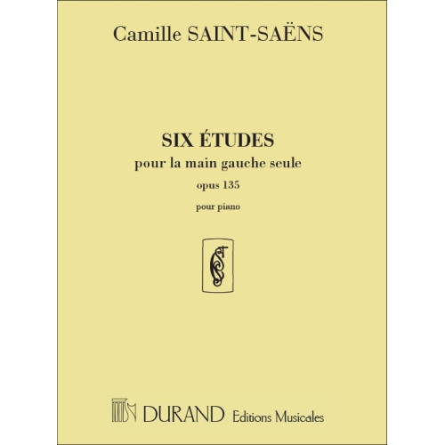 Camille Saint-Saëns - Six etudes Pour la main Gauche Seule opus 135