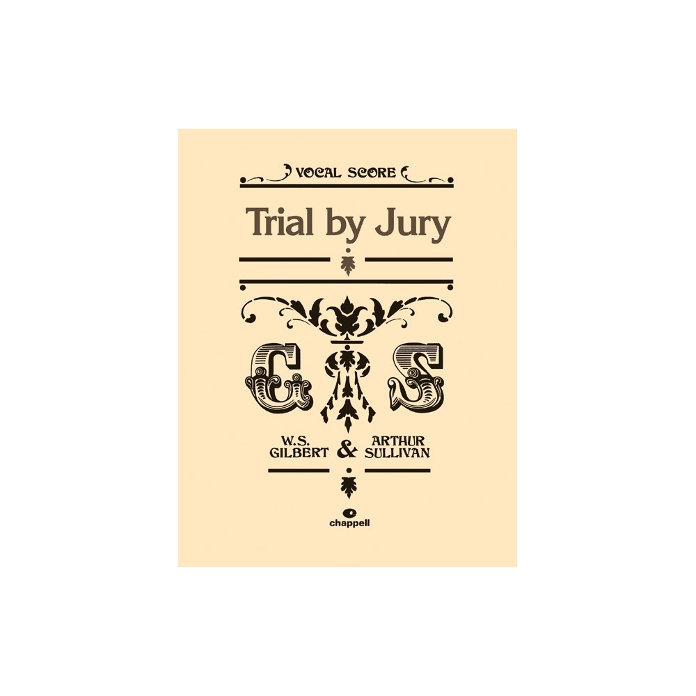 Sullivan, Arthur - Trial by Jury (vocal score) Gilbert and Sullivan