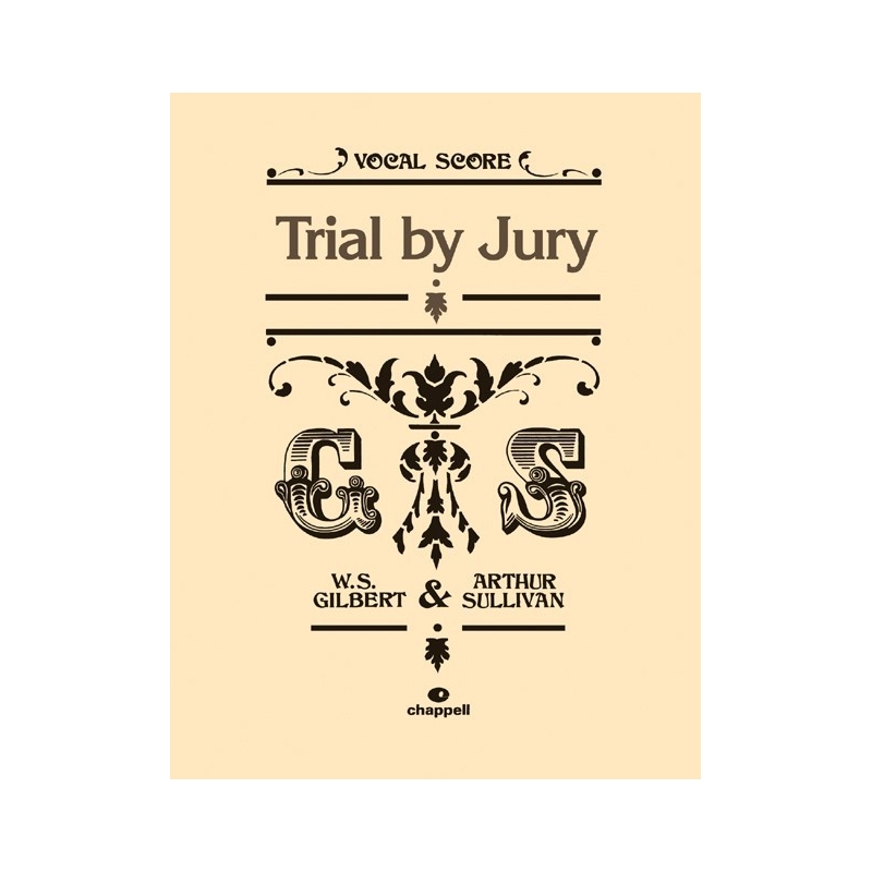 Sullivan, Arthur - Trial by Jury (vocal score) Gilbert and Sullivan