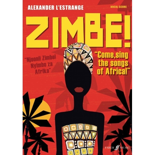 LEstrange, Alexander - Zimbe! Come, sing the songs of Africa!