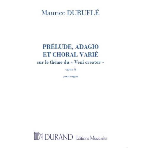 Maurice Duruflé - Prélude, Adagio Et Choral Varié Op.4