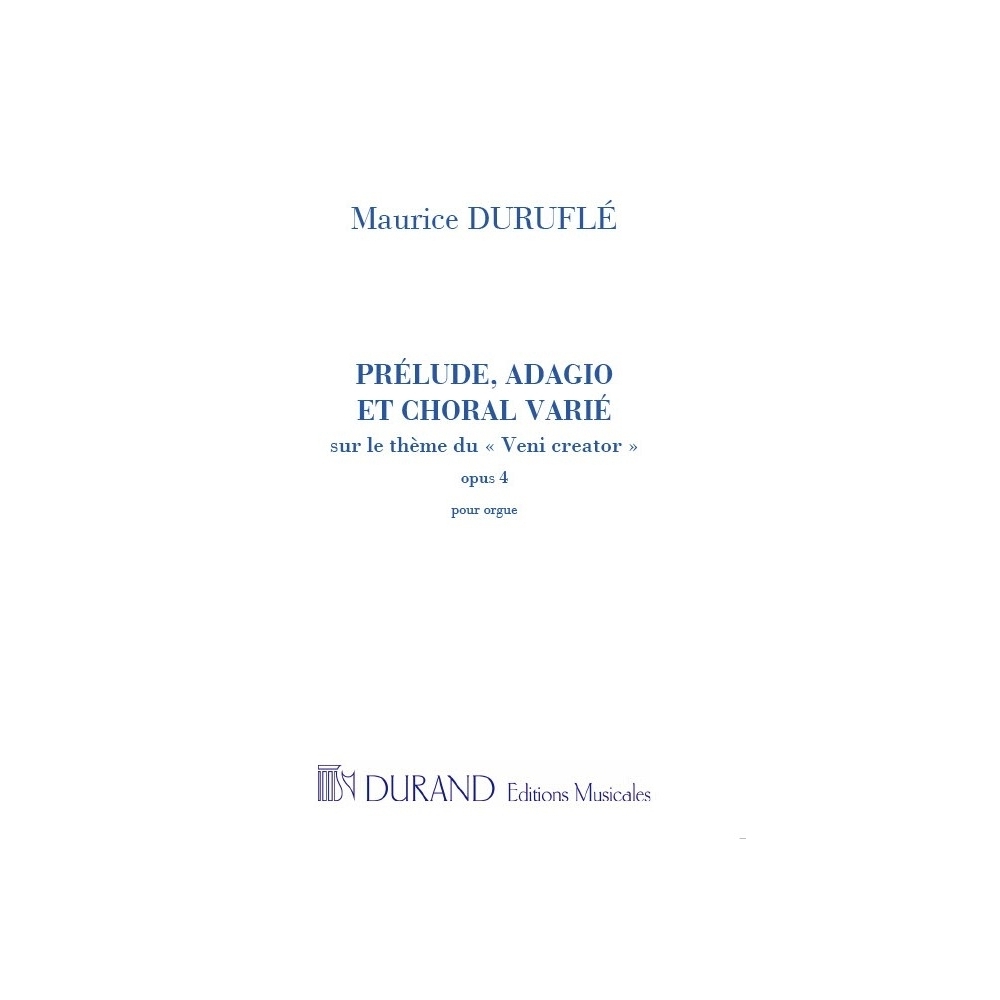 Duruflé, Maurice - Prélude, Adagio Et Choral Varié Op.4
