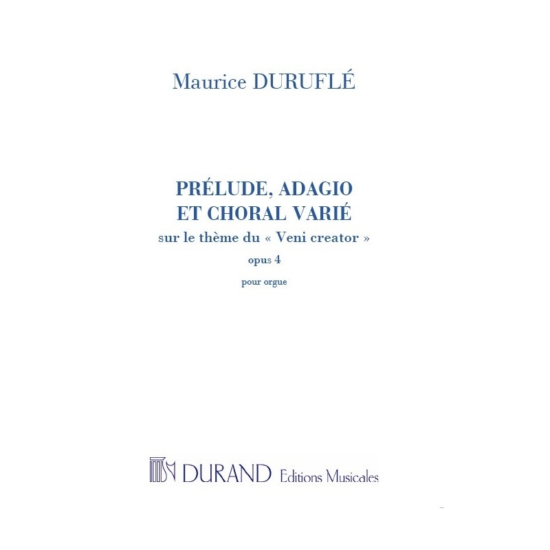Duruflé, Maurice - Prélude, Adagio Et Choral Varié Op.4