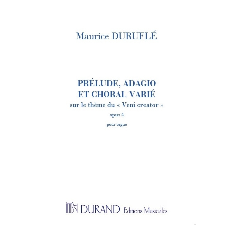 Maurice Duruflé - Prélude, Adagio Et Choral Varié Op.4