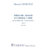 Maurice Duruflé - Prélude, Adagio Et Choral Varié Op.4