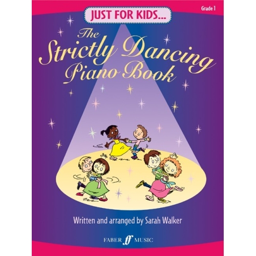 Walker, Sarah - Just for Kids: Strictly Dancing Piano Bk