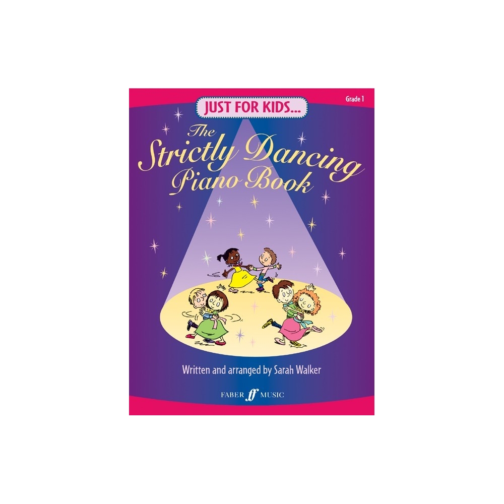 Walker, Sarah - Just for Kids: Strictly Dancing Piano Bk