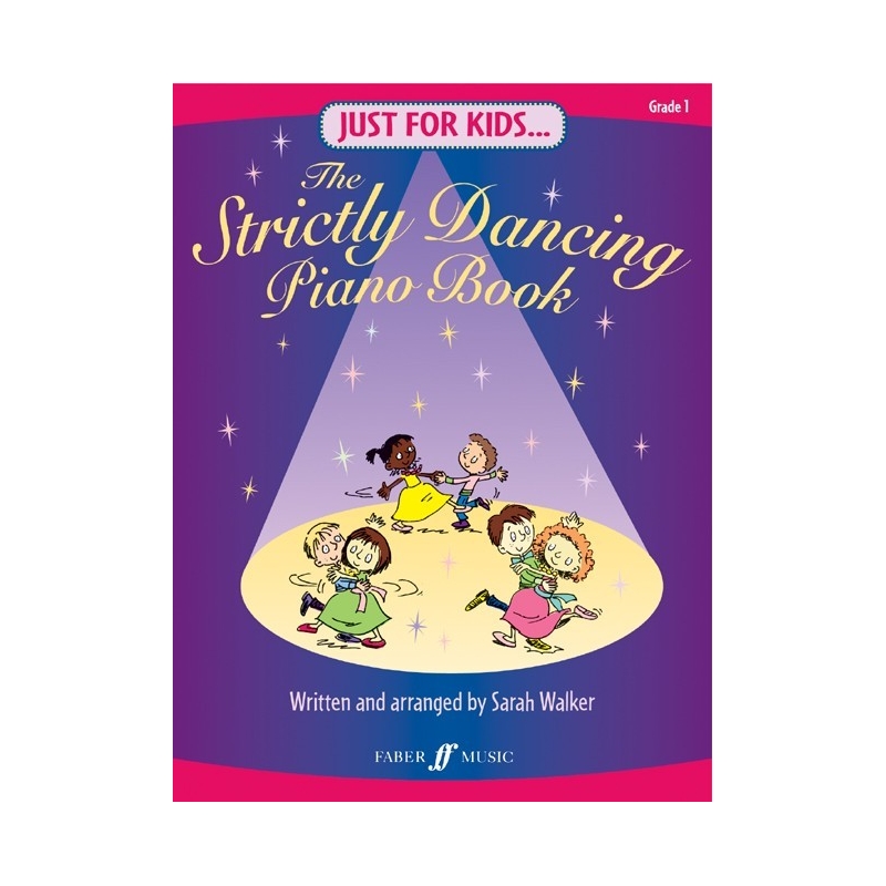 Walker, Sarah - Just for Kids: Strictly Dancing Piano Bk