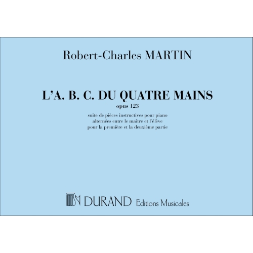 Martin, Robert-Charles - L'A.B.C. du 4 Mains, Opus 123