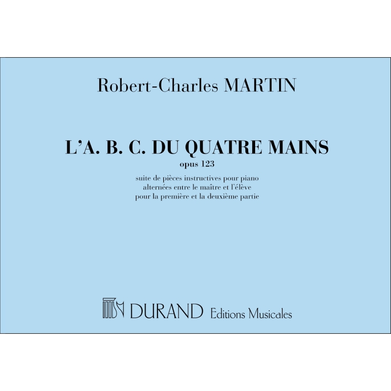 Martin, Robert-Charles - L'A.B.C. du 4 Mains, Opus 123