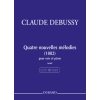 Debussy, Claude - Quatre Nouvelles Mélodies