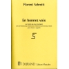 Schmitt, Florent - En Bonnes Voix, opus 91