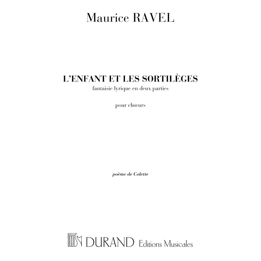 Ravel, Maurice - L'Enfant Et Les Sortileges