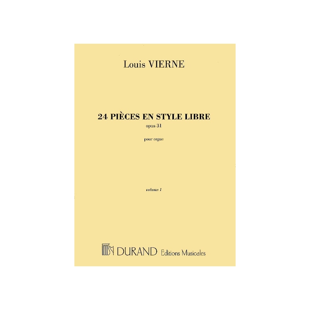Vierne, Louis - 24 Pièces en Style Libre Opus 31 Vol.1
