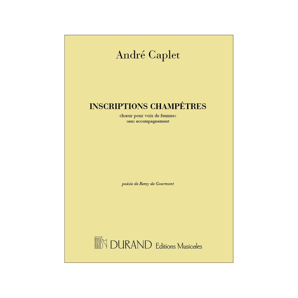 Caplet, André - Inscriptions Champetre Edition A 3Vx Femmmes A