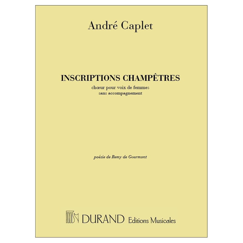 Caplet, André - Inscriptions Champetre Edition A 3Vx Femmmes A
