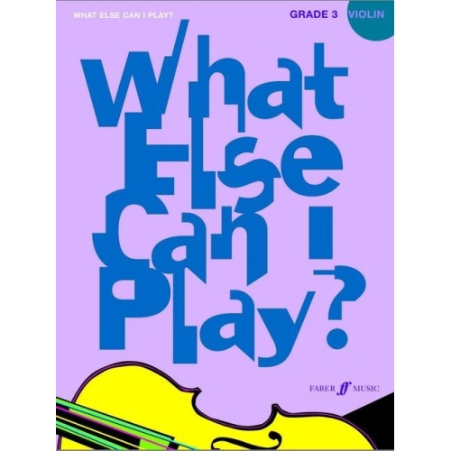 Various - What else can I play? Violin Grade 3