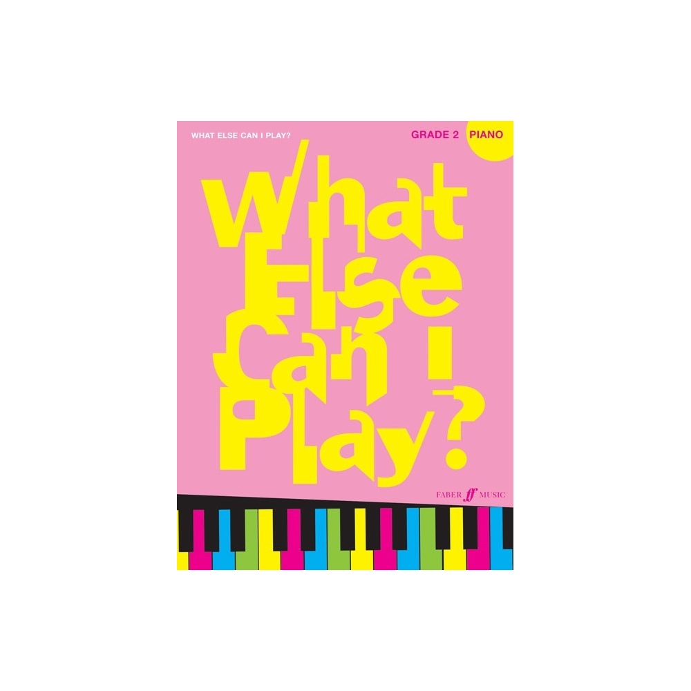 Various - What else can I play? Piano Grade 2