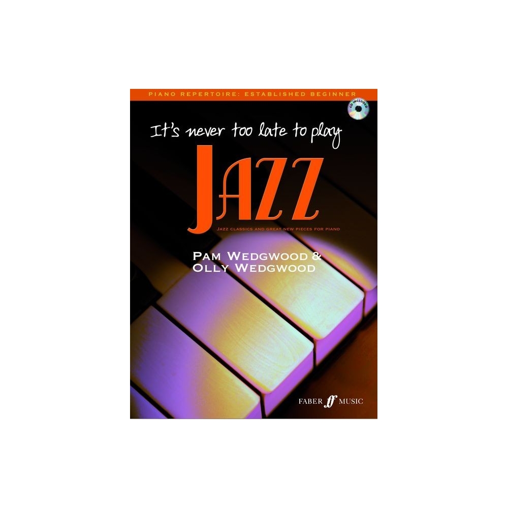 Pam Wedgwood - It's Never Too Late To Play Jazz, Piano