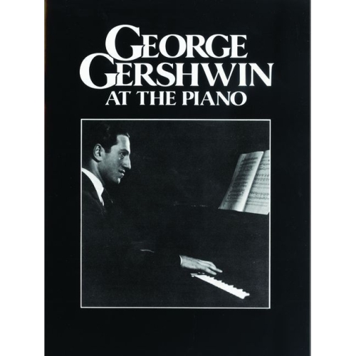 Gershwin, George - George Gershwin at the Piano