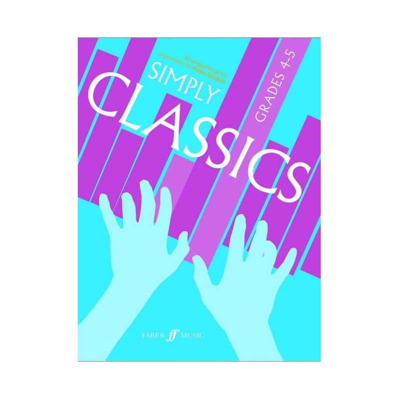 Simply Classics. Piano Grades 4-5