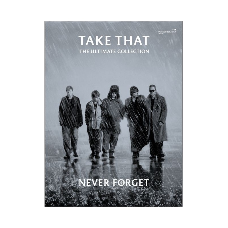 Take That - Never Forget: Ultimate Collection