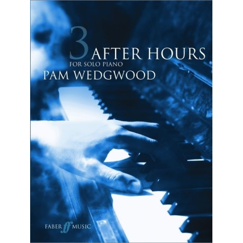 Pam Wedgwood - After Hours 3, Piano Solo