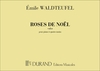 Waldteufel, Emile - Roses De Noel 4 Ms