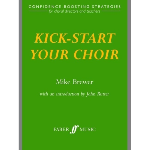 Brewer, Mike - Kick-start your choir (paperback)