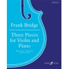 Bridge, Frank - Three Pieces (violin and piano)