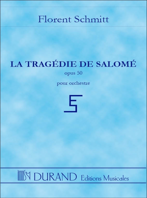 Schmitt, Florent - Tragedie De Salome Poche