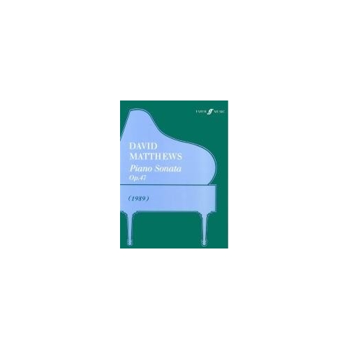 Matthews, David - Piano Sonata Op.47
