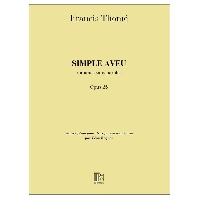 Thomé, Francis - Simple Aveu 2 Pianos 8 Ms